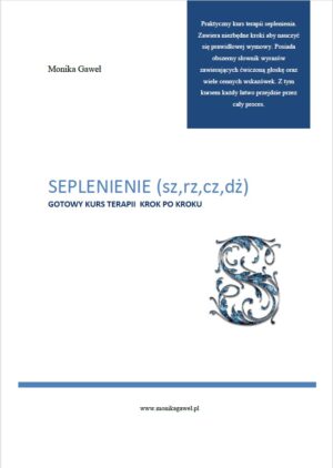 Seplenienie sz,rz,cz,dż - terapia etapami