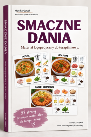 Smaczne dania. Materiał do terapii logopedycznej.